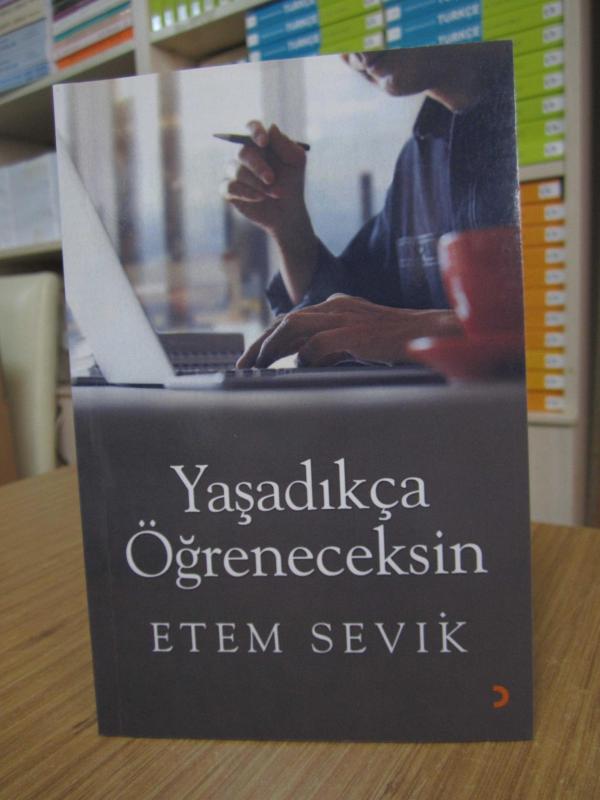 Yaşadıkça Öğreneceksin - Etem Sevik