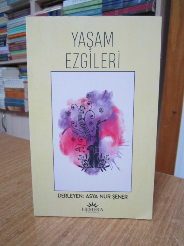 Yaşam Ezgileri - Derleyen: Asya Nur Şener
