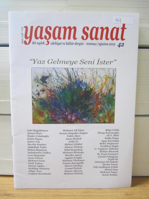 YAŞAM SANAT Edebiyat ve Kültür Dergisi - Sayı 42 - Temmuz Ağustos 2019