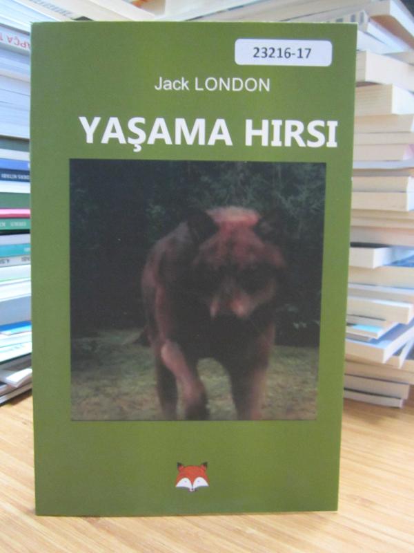 Yaşama Hırsı - Jack London