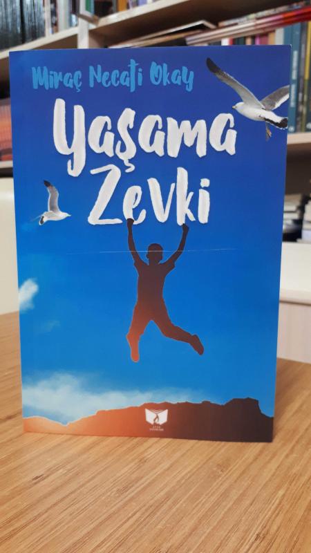 Yaşama Zevki - Miraç Necati Okay