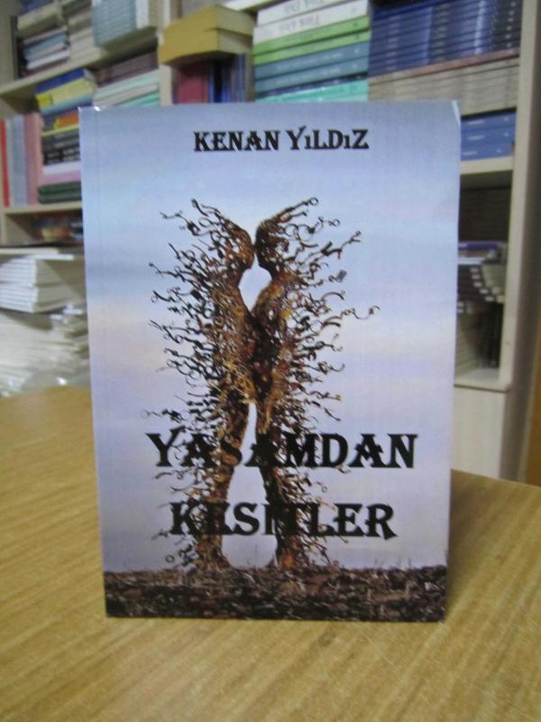 Yaşamdan Kesitler - Kenan Yıldız