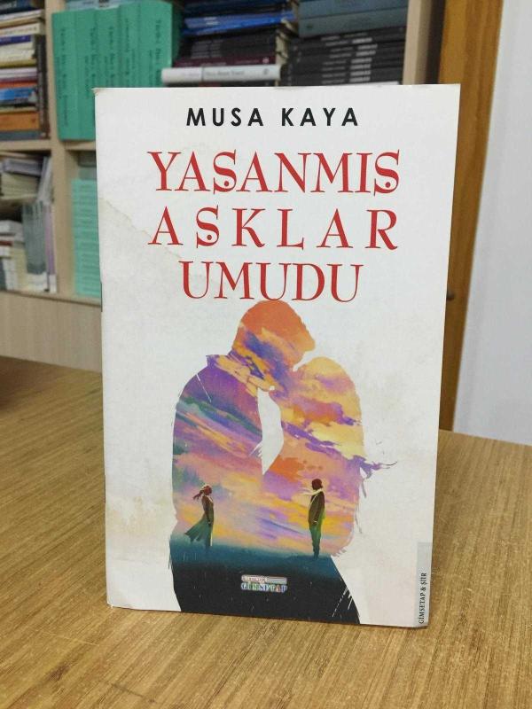 Yaşanmış Aşklar Umudu - Musa Kaya