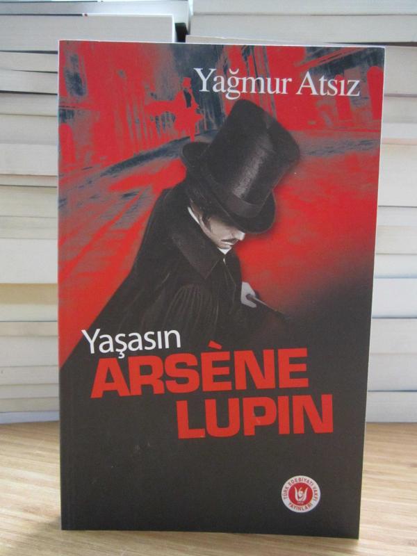 Yaşasın Arsene Lupin - Yağmur Atsız