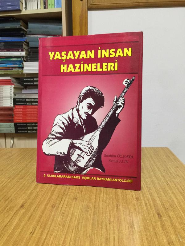 Yaşayan İnsan Hazineleri - 5. Uluslararası Kars Aşıklar Bayramı Antolojisi