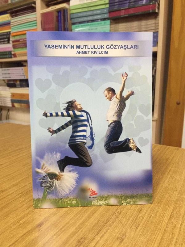 Yasemin'in Mutluluk Gözyaşları - Ahmet Kıvılcım