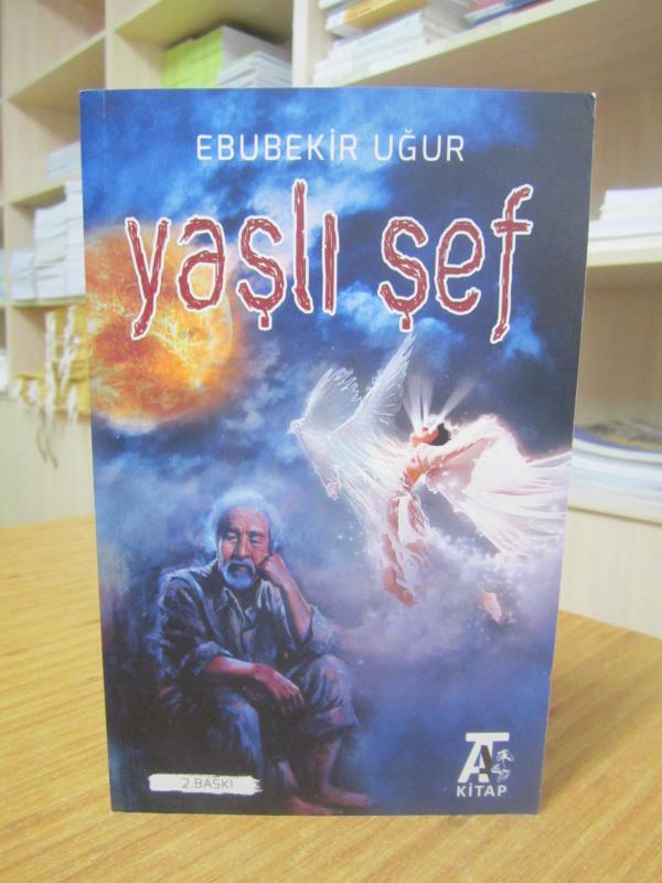 Yaşlı Şef - Ebubekir Uğur [2.Baskı]