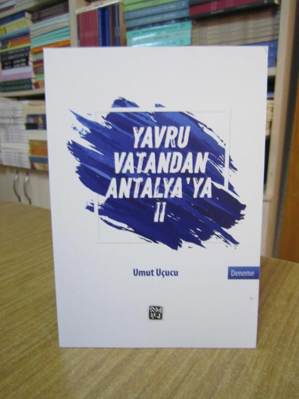 Yavru Vatandan Antalya'ya - Umut Uçucu