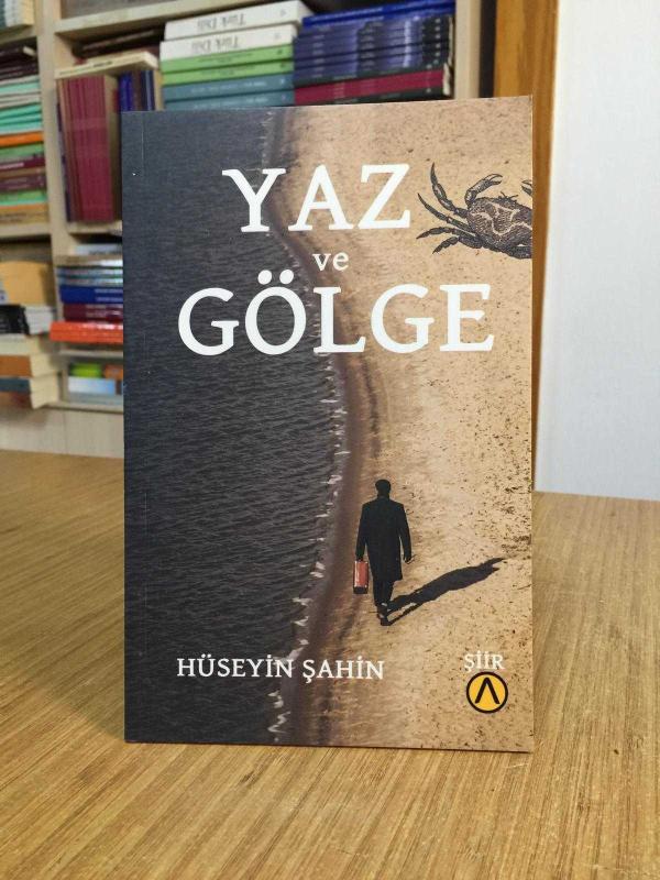 Yaz ve Gölge - Hüseyin Şahin