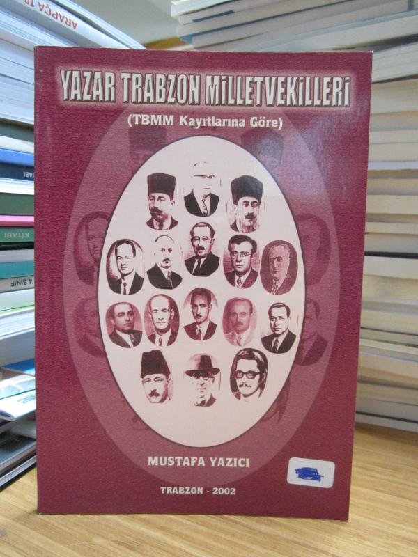 Yazar Trabzon Milletvekilleri (TBMM Kayıtlarına Göre)