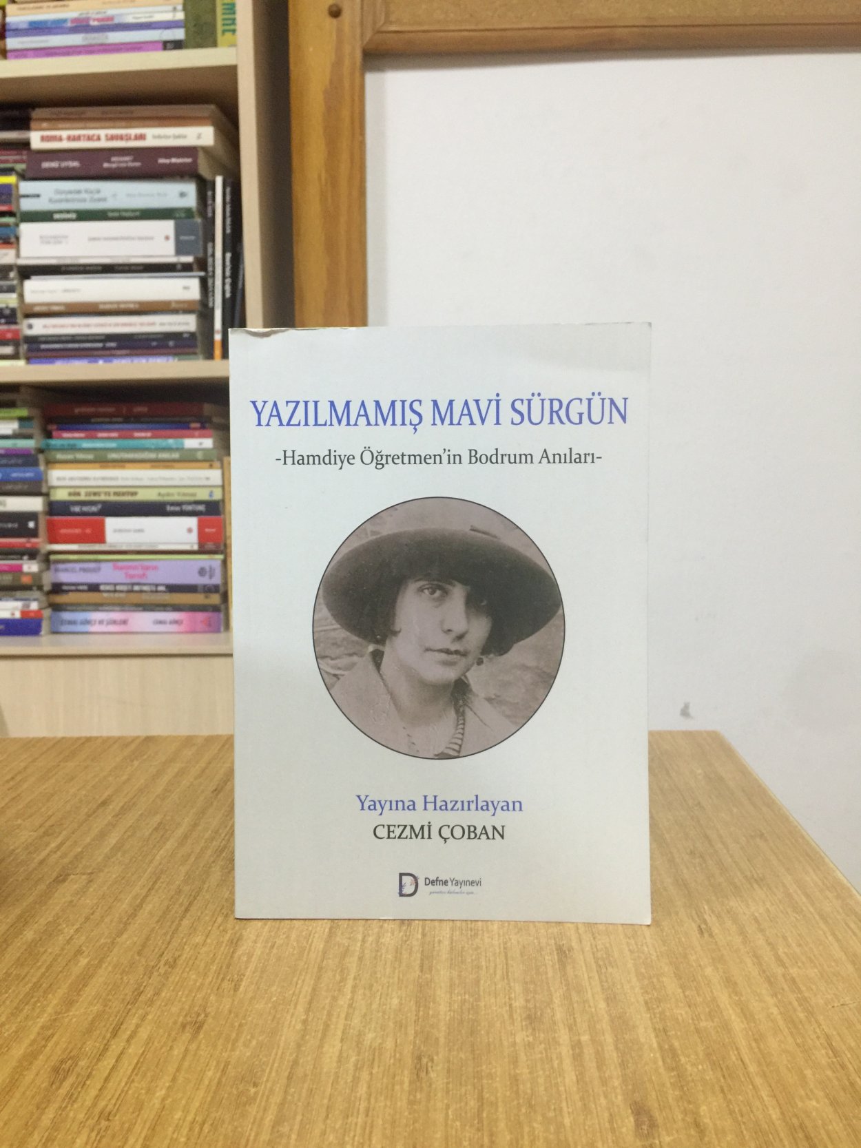 Yazılmamış Mavi Sürgün - Hamdiye Öğretmen'in Bodrum Anıları