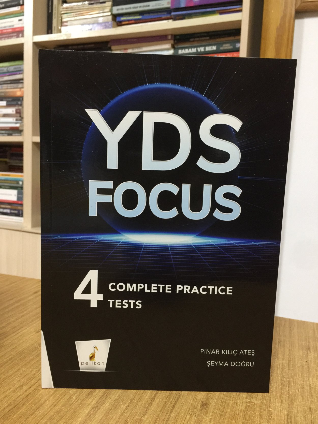 YDS Focus 4 Complete Practice Tests Pelikan Yayınevi