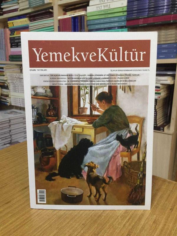 YEMEK ve KÜLTÜR Dergisi - Sayı 72 - Yaz 2023