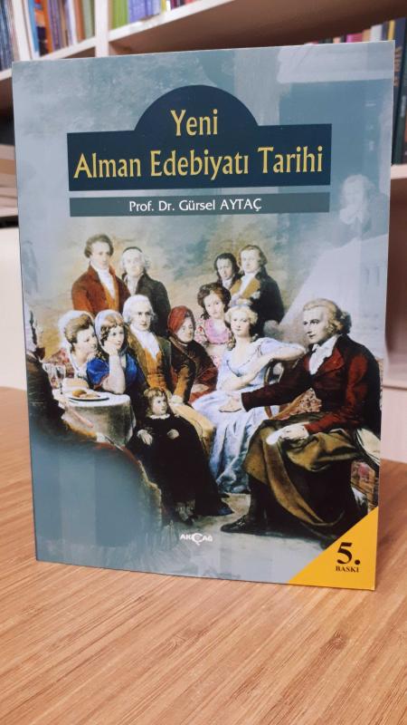 Yeni Alman Edebiyatı Tarihi - Prof. Dr. Gürsel Aytaç (2005)