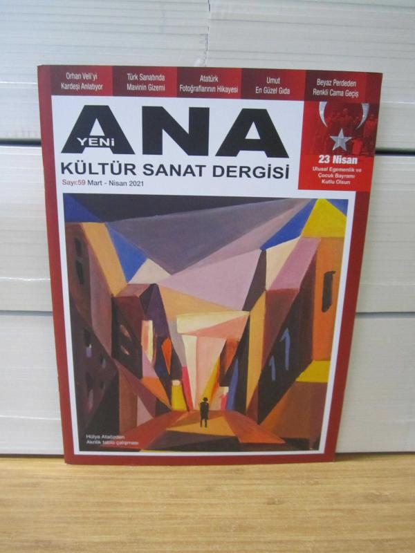 YENİ ANA Kültür Sanat Dergisi - Sayı 59 - Mart Nisan 2021