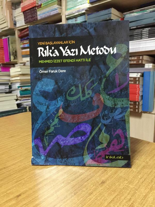 Yeni Başlayanlar için Rık'a Yazı Metodu Mehmed İzzet Efendi Hattı ile
