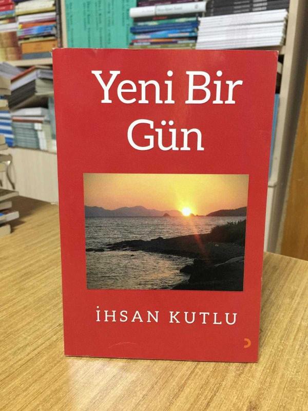 Yeni Bir Gün - İhsan Kutlu