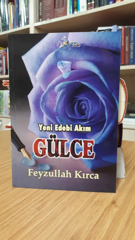 Yeni Edebi Akım Gülce - Feyzullah Kırca