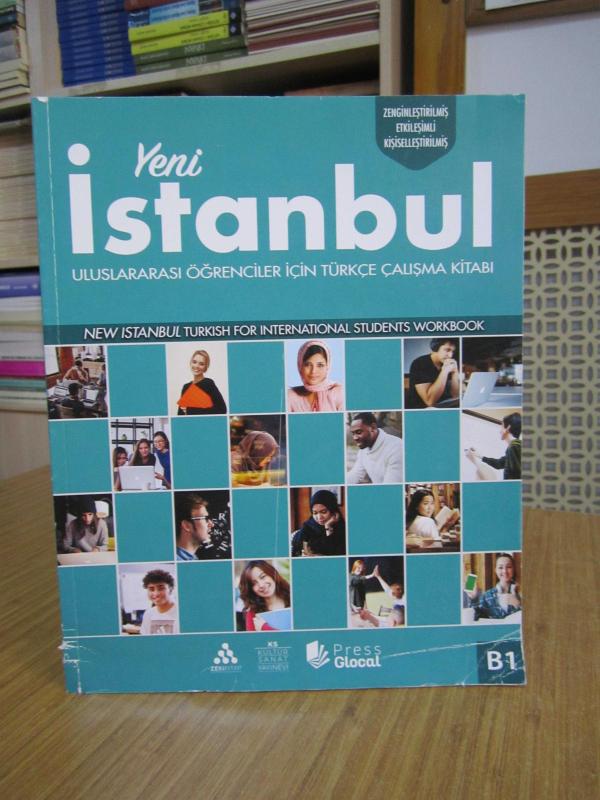 Yeni İstanbul Uluslararası Öğrenciler için Türkçe Çalışma Kitabı B1 [2.Baskı]