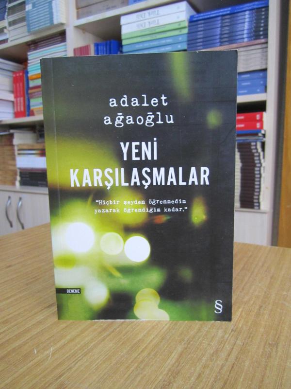 Yeni Karşılaşmalar - Adalet Ağaoğlu