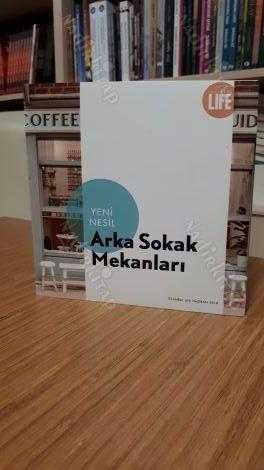 Yeni Nesil Arka Sokak Mekanları - İstanbul Life Dergisi - Haziran 2018