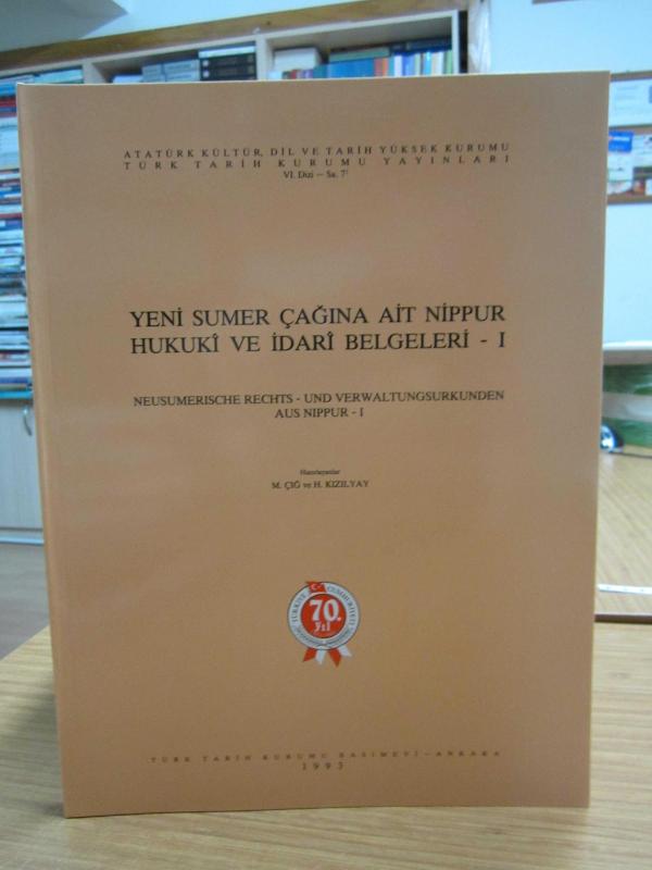 Yeni Sumer Çağına Ait Nippur Hukuki ve İdari Belgeleri 1 / Neusumerische Rechts - Und Verwaltungsurkunden Aus Nippur 1