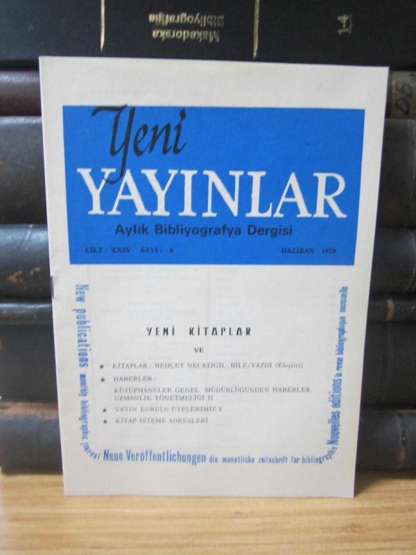 Yeni Yayınlar Aylık Bibliyografya Dergisi - Cilt 24 Sayı 6 - Haziran 1979