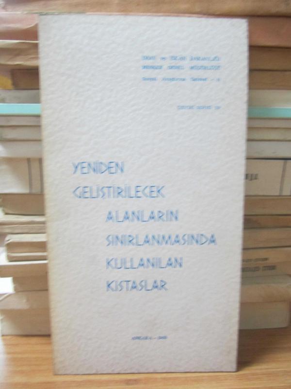 Yeniden Geliştirilecek Alanların Sınırlanmasında Kullanılan Kıstaslar