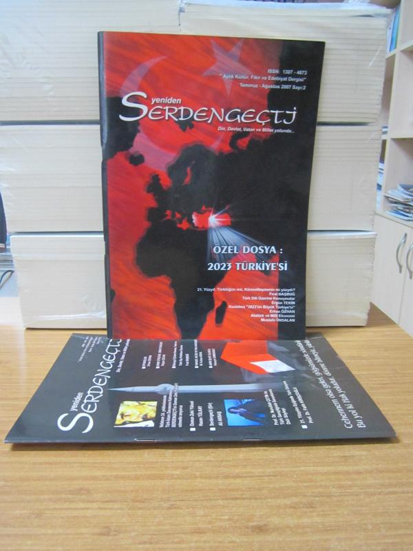 YENİDEN SERDENGEÇTİ Aylık Kültür Fikir ve Edebiyat Dergisi - 2007 Yılı 2.Sayı (Temmuz-Ağustos) ve 3.Sayı (Kasım-Aralık) TAKIM
