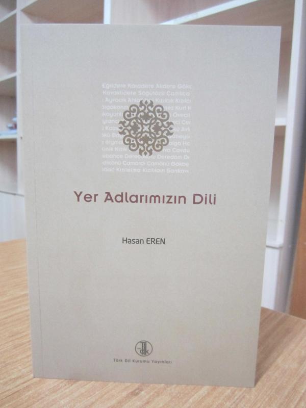 Yer Adlarımızın Dili - Hasan Eren [2.Baskı]