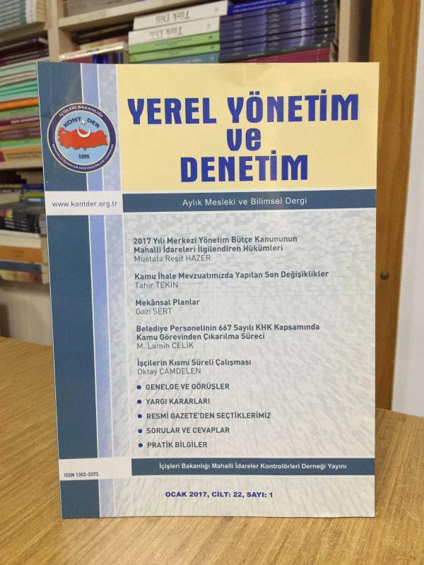 Yerel Yönetim ve Denetim Dergisi - Cilt 22 Sayı 1 - Ocak 2017 - KONTDER İçişleri Bakanlığı Mahalli İdareler Kontrolörleri Derneği