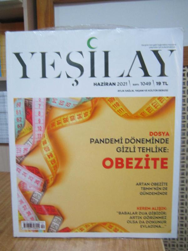Yeşilay Dergisi - Sayı 1049 - Haziran 2021 [ Dosya: Pandemi Döneminde Gizli Tehlike Obezite ]