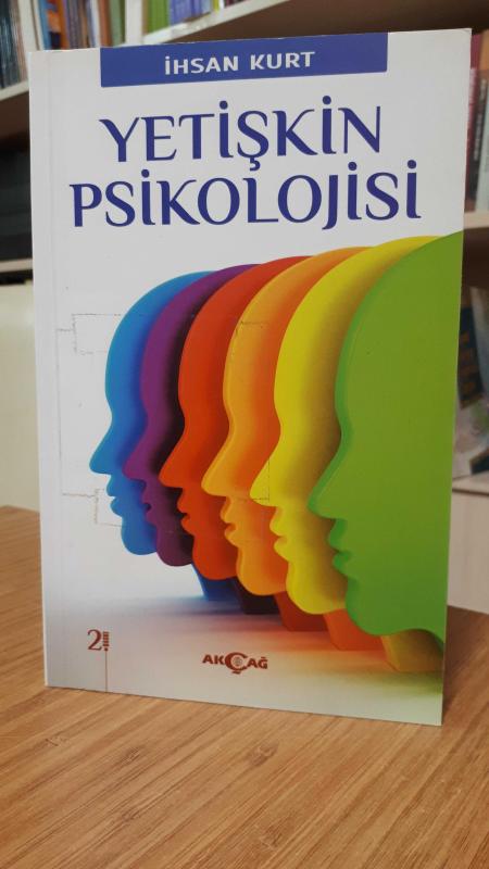 Yetişkin Psikolojisi - İhsan Kurt