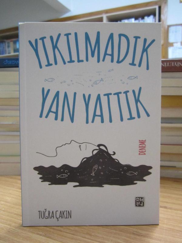 Yıkılmadık Yan Yattık - Tuğra Çakın