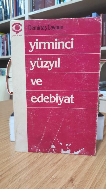 Yirminci Yüzyıl Ve Edebiyat