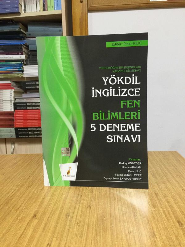 YÖKDİL İngilizce Fen Bilimleri 5 Deneme Sınavı Pelikan Yayınları