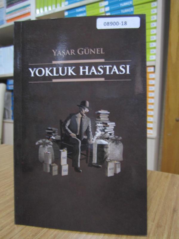 Yokluk Hastası - Yaşar Günel