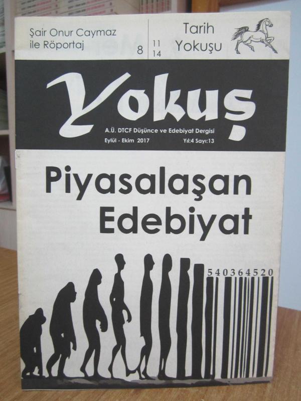 YOKUŞ Ankara Üniversitesi DTCF Düşünce ve Edebiyat Dergisi - Sayı 13 - Eylül Ekim 2017