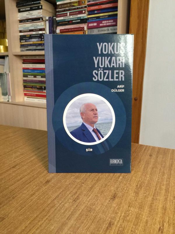 Yokuş Yukarı Sözler - Arif Dülger