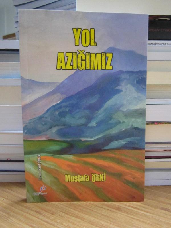 Yol Azığımız - Mustafa Örki
