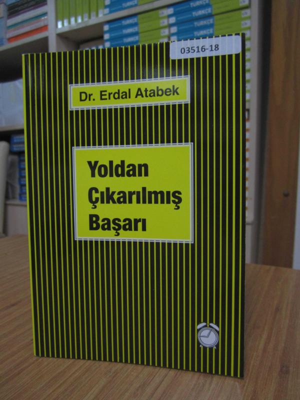 Yoldan Çıkarılmış Başarı