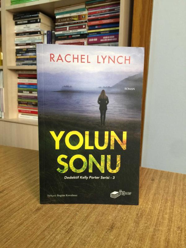 Yolun Sonu - Rachel Lynch / Dedektif Kelly Porter Serisi 3