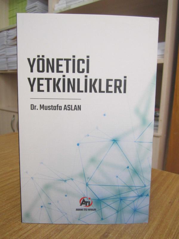 Yönetici Yetkinlikleri - Dr. Mustafa  Aslan