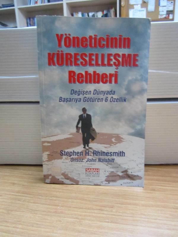 Yöneticinin Küreselleşme Rehberi Değişen Dünyada Başarıya Götüren 6 Özellik