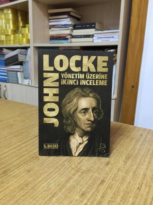 Yönetim Üzerine İkinci İnceleme - John Locke [5.Baskı]