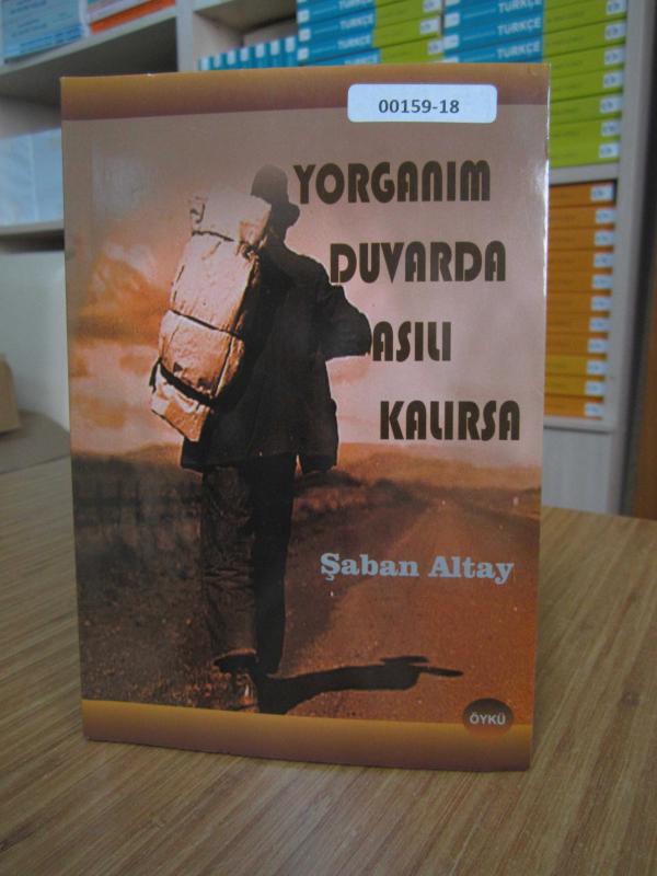 Yorganım Duvarda Asılı Kalırsa - Şaban Altay