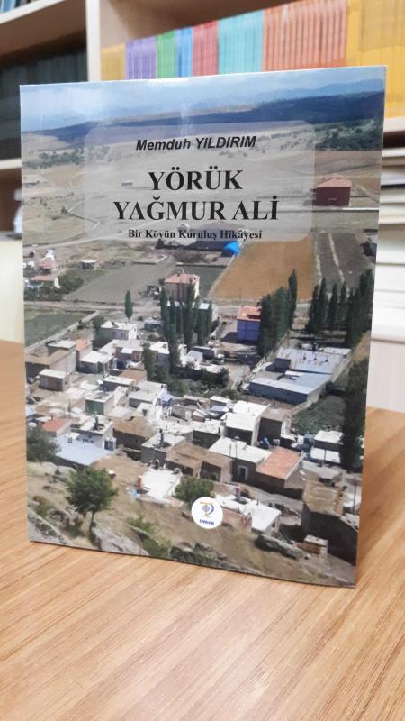 Yörük Yağmur Ali - Bir Köyün Kuruluş Hikayesi