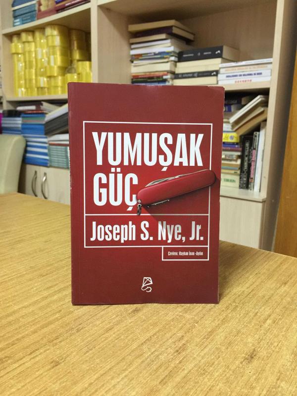Yumuşak Güç - Joseph S. Nye Jr.