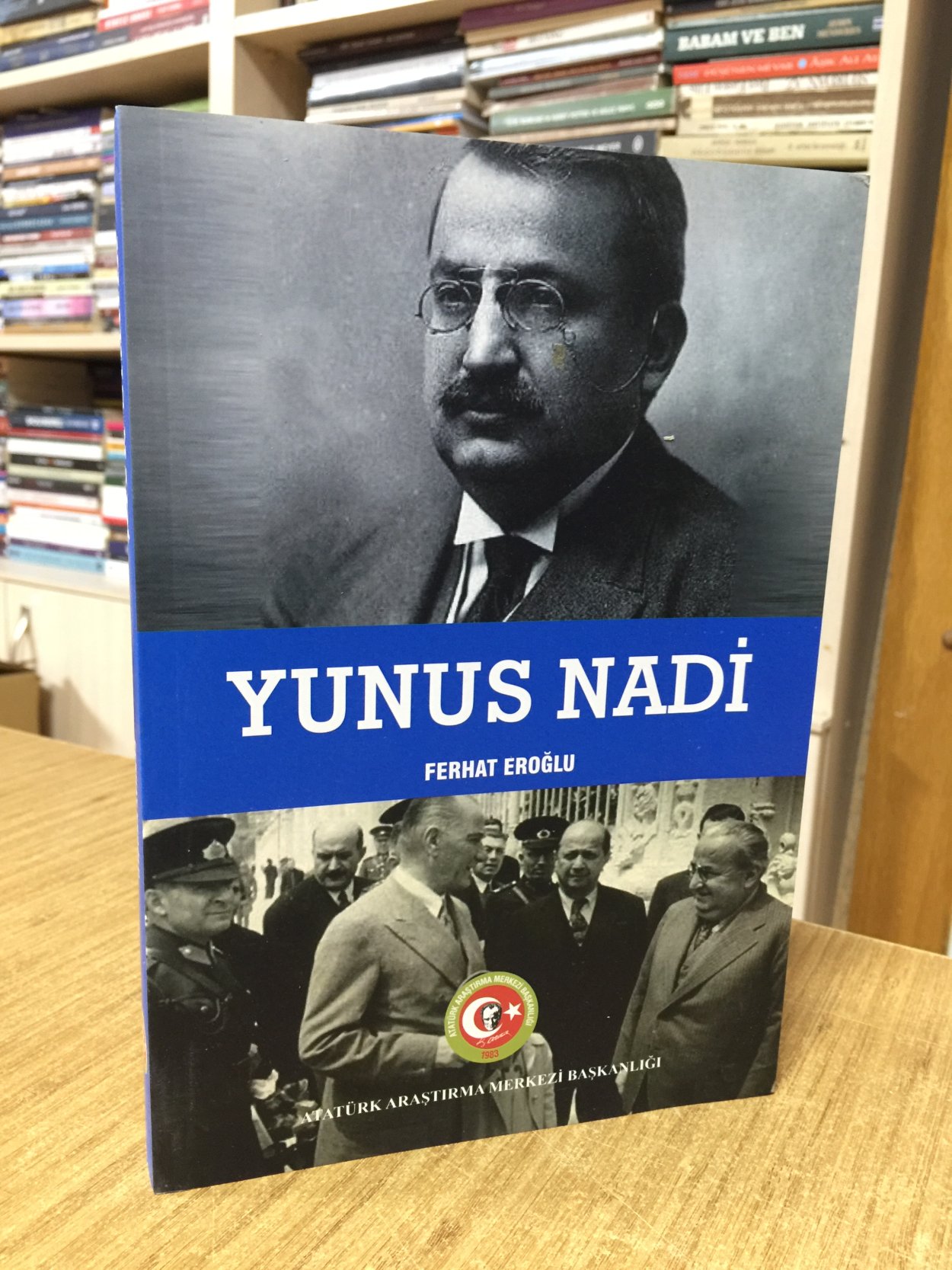 Yunus Nadi - Atatürk Araştırma Merkezi Başkanlığı