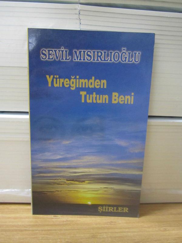 Yüreğimden Tutun Beni - Sevil Mısırlıoğlu